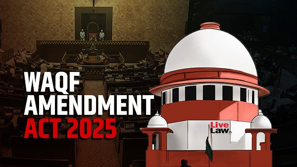 Supreme Court partially stays Waqf (Amendment) Act 2025