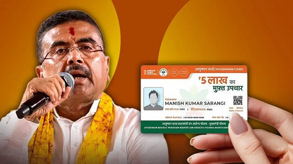 Ayushman Bharat Card and CM Shubhendu Adhikari